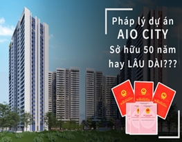 Pháp lý căn hộ Aio City Bình Tân thuộc đất y tế sẽ sở hữu 50 năm hay lâu dài, liệu có ổn ?